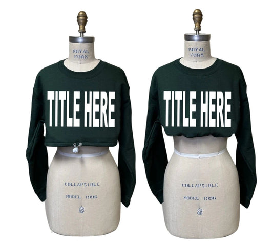 The "Super" Cropped Cinched Sweatshirt