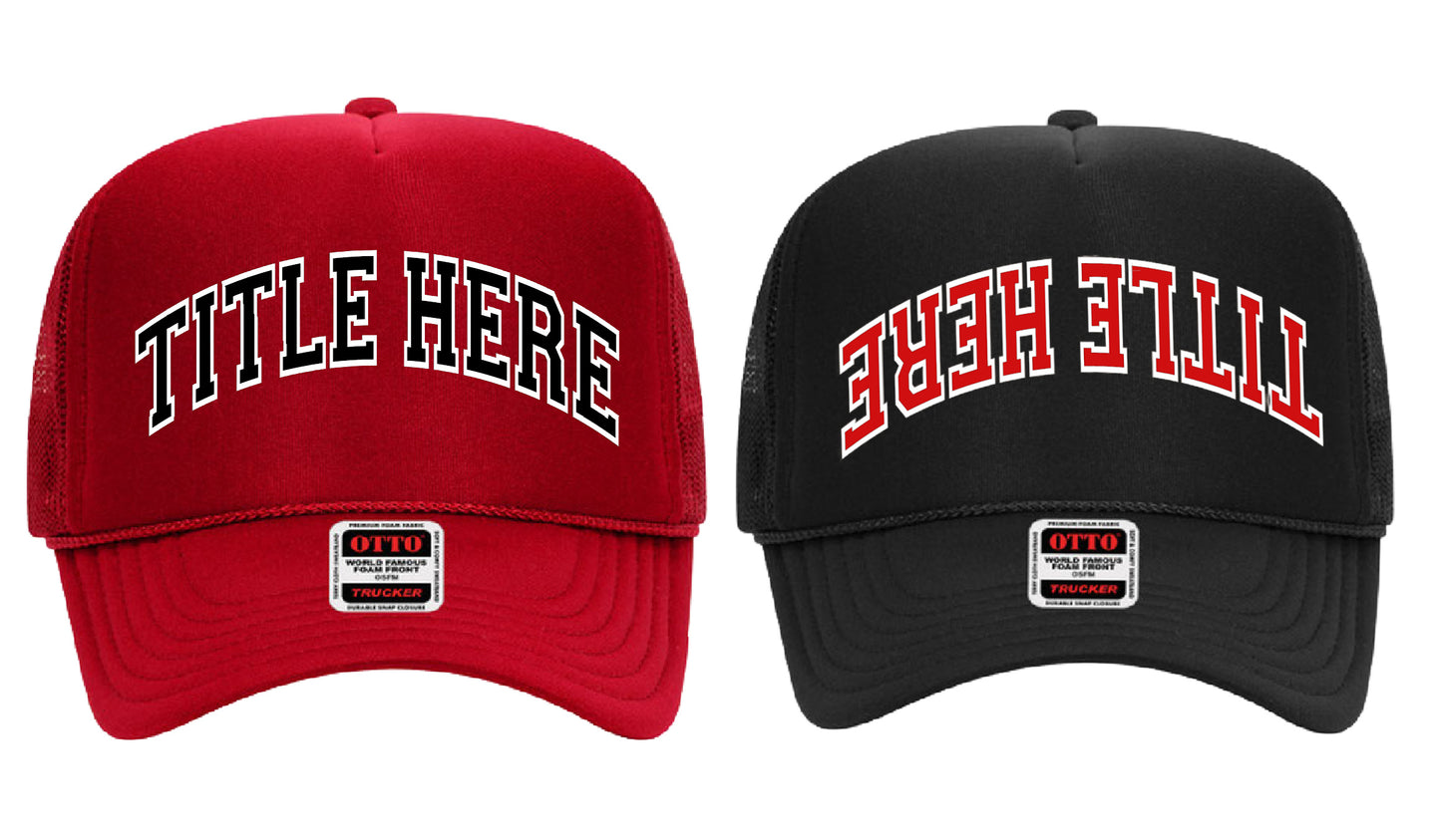 The "Varsity" Trucker Hat